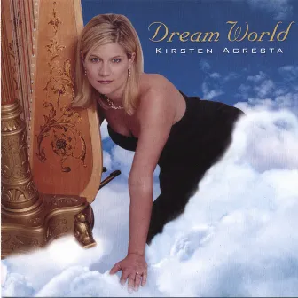 Dream World by Kirsten Agresta