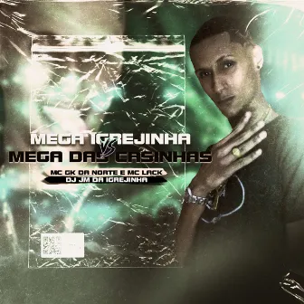 Mega Igrejinha vs Mega Das Casinhas by MC Lack