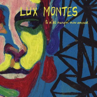 Tu m'as manqué mon amour by Lux Montes