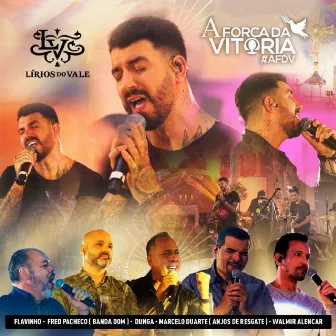 A Força da Vitória (Ao Vivo) by Lírios do Vale