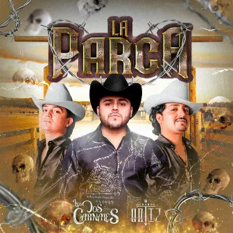 La Parca by Gerardo Ortiz