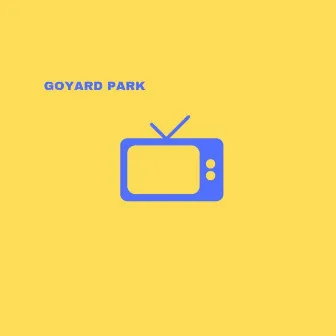 TV by Goyard Park