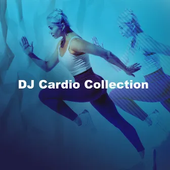 DJ Cardio Collection by DJ Cardio