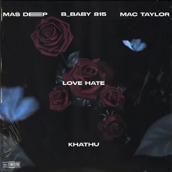 Love Hate by KHATHU