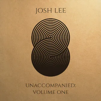 Unaccompanied, Vol. One by Josh Lee