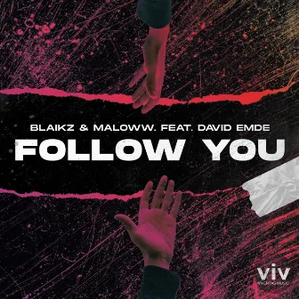 Follow You by maloww.