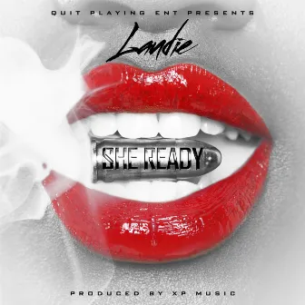 She Ready - Single by Laudie