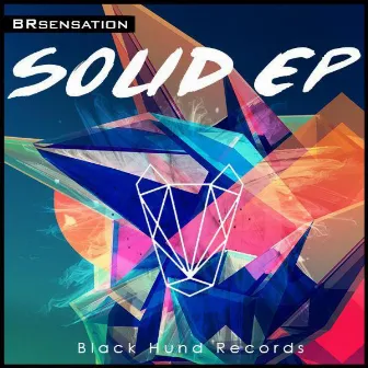 Solid Ep by Brsensation