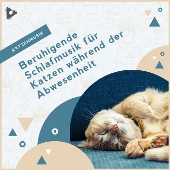 Beruhigende Schlafmusik für Katzen während der Abwesenheit by Beruhigende Kätzchenmusik