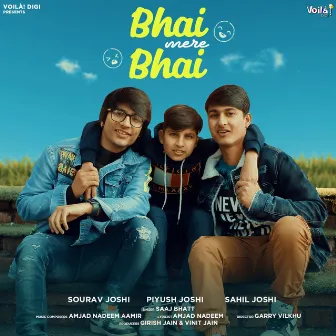 Bhai Mere Bhai by Saaj Bhatt