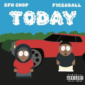 TODAY by Sfn chop