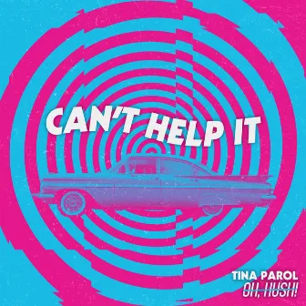 Can't Help It by Tina Parol