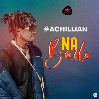 #NA BADO by Achillian