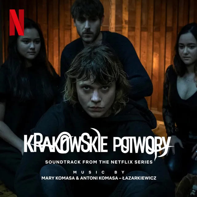 Krakowskie Potwory (Soundtrack From The Netflix Series)