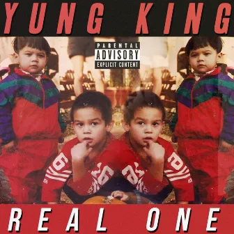 Real One by Yung King