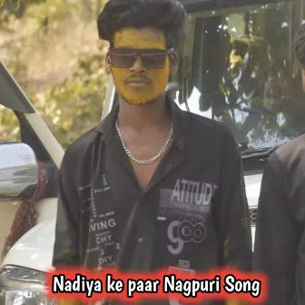 Nadiya ke paar Nagpuri Song by Santosh Babu