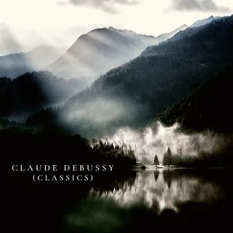 Claude Debussy (Classics) by Braclassic