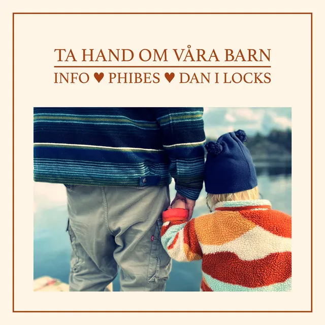 Ta hand om våra barn