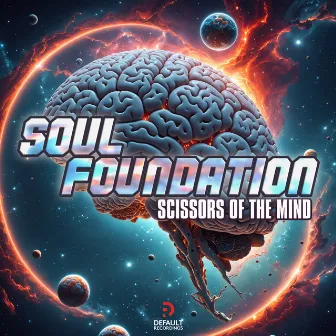 Scissors Of The Mind by Soul Foundation