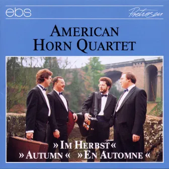 American Horn Quartet - Im Herbst by American Horn Quartet