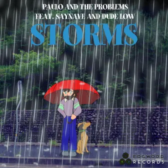 Storms by Paulo and the Problems