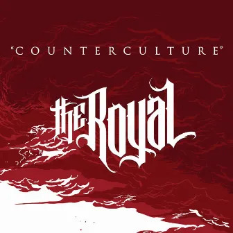 Counterculture by The Royal