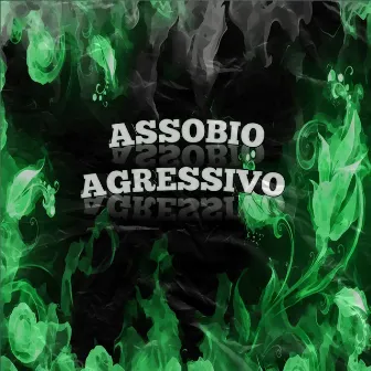 ASSOBIO AGRESSIVO by DJ XRM DA DZ7