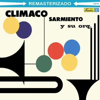 Climaco Sarmiento y Su Orquesta by Climaco Sarmiento Y Su Orquesta