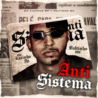 Anti-Sistema by Mc Kazinho Sp