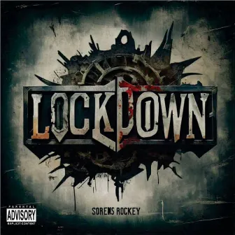 lockdown by Sorems Rockey