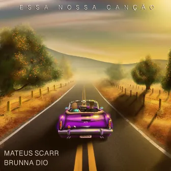 Essa Nossa Canção by Mateus Scarr