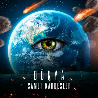 Dünya by Samet Kardeşler