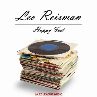 Happy Feet by Leo Reisman