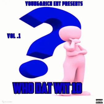 WHODAT10WIT by Lazeo