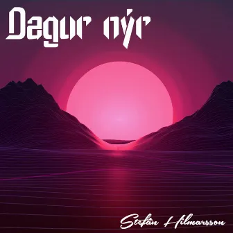 Dagur nýr by Stefán Hilmarsson