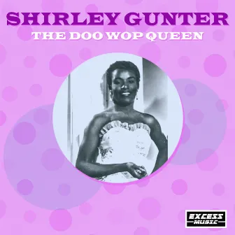 The Doo Wop Queen by Shirley Gunter