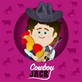 Cowboy Jack and The Children's Songs Train by Nursery Rhymes Cowboy Jack