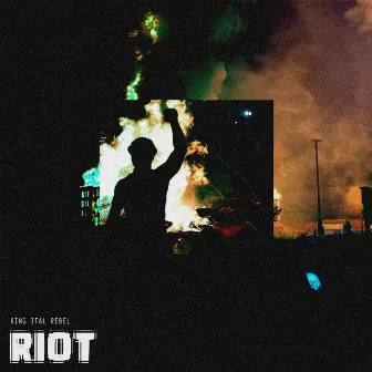 Riot by King Ital Rebel