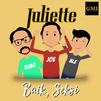 Baik, Seksi by Juliette