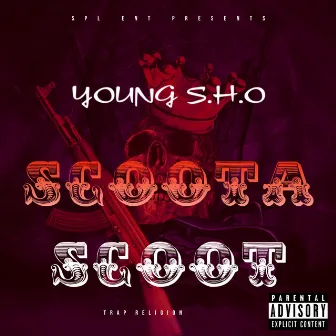 Scoota Scoot by Young S.H.O