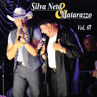 Silva Neto e Matarazzo, Vol. 07 (Ao Vivo) by Silva Neto & Matarazzo