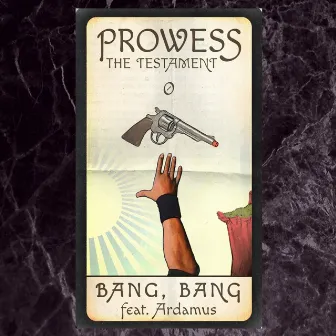 Bang Bang by Prowess The Testament