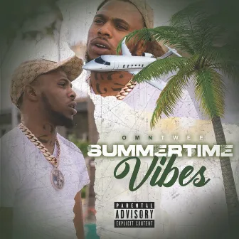 Summertime Vibes by Omn Twee