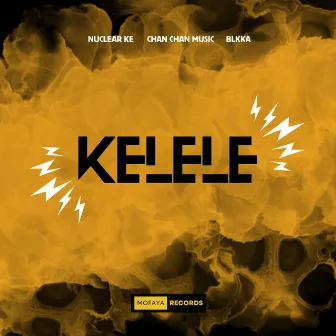 Kelele (Radio Edit) by Chan Chan Music