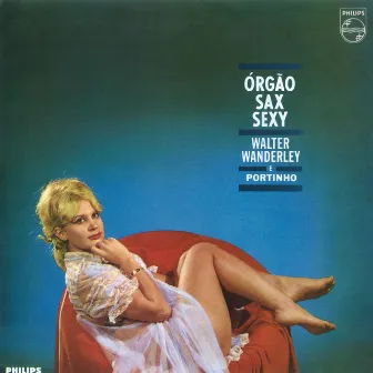 Órgão, Sax E Sexy by Portinho