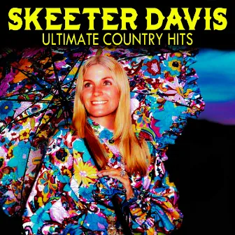 Ultimate Country Hits by Skeeter Davis