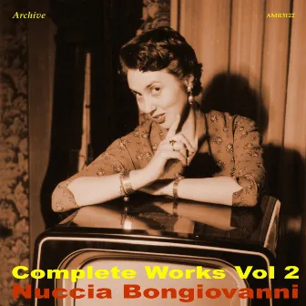 Complete Works Volume 2 by Nuccia Bongiovanni