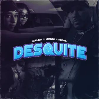 Desquite by Caleb el genio lirical