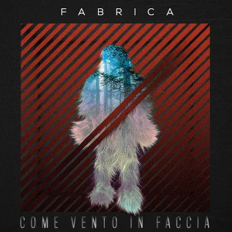 Come vento in faccia by Fabrica