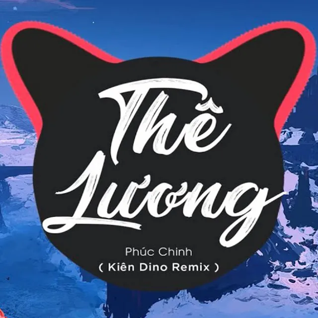 Thê Lương (Kiên Dino x HHD Remix)